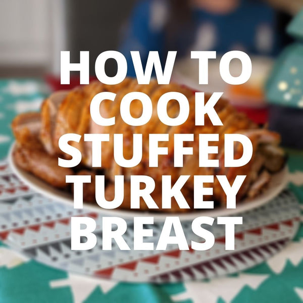 How to Cook a Stuffed Turkey Breast